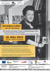 Plakat für Lesung zu Annedore Lebers 130. GEburtstag am18_03_2014. Mit Foto von A. Leber